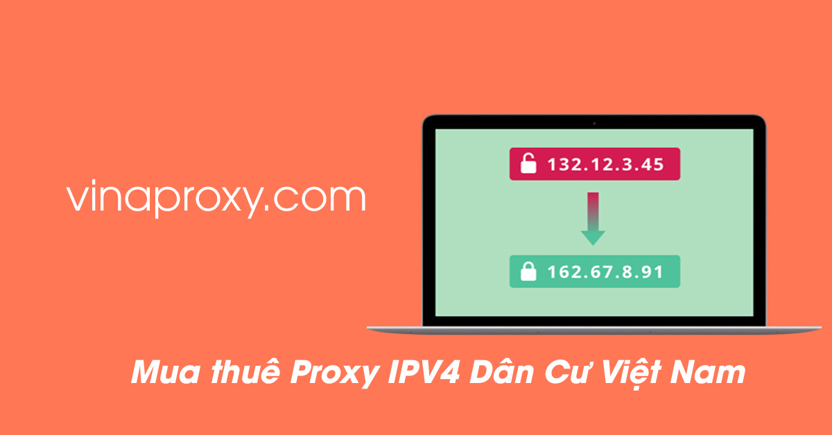 Mua thuê Proxy IPV4 Dân Cư Việt Nam 2